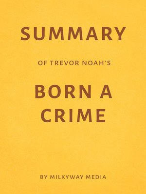 cover image of Summary of Trevor Noah's Born a Crime